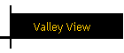 Valley View